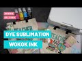 Sublimation Printing With Epson 2760 - WoKoK Ink