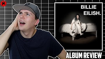 Billie Eilish - WHEN WE ALL FALL ASLEEP WHERE DO WE GO | Album Review