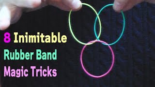 8 Inimitable Rubber Band Magic Tricks Performance