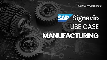 Exploring SAP Signavio Integration in Manufacturing