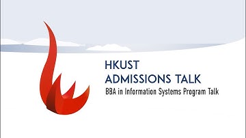 HKUST Business School - BBA in Information Systems Program Talk (2022 intake)