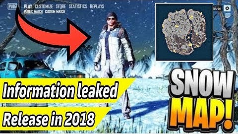 PUBG MOBILE SNOW MAP REALEASE DATE CONFIRMED | tencent game ps4 winter 2018