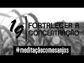 Meditação para a concentração - Ian Mecler - Anjo 19 - Leuviah