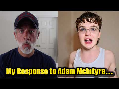 responding to adam mcintyre responding to me responding to him