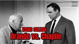 Legendary Icons in Conflict: The Untold Story of Brando and Chaplin