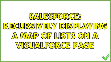 Salesforce: Recursively displaying a map of lists on a Visualforce page (2 Solutions!!)