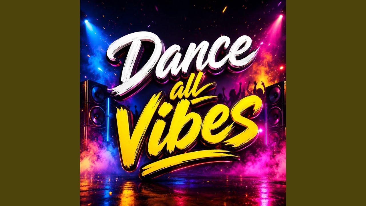 Watch dance all vibes on YouTube Watch dance all vibes on YouTube
