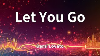 Download lagu Demi Lovato - Let You Go (Lyrics)