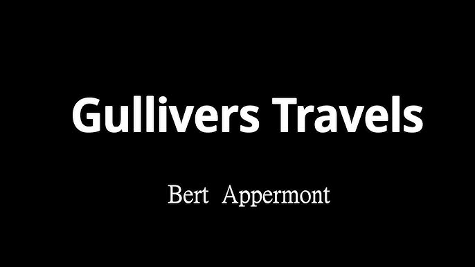 Gulliver\'s Travels – Bert Appermont - YouTube