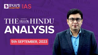 The Hindu Newspaper Analysis | 5 September 2023 | Current Affairs Today | UPSC Editorial Analysis