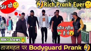 Bodyguard Prank On Tajmahal Agra😱| Fake Bodyguard Prank Public Reaction🤣| Fake celebrity Prank #Taj🔥