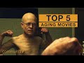 Top 5 aging movies