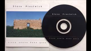 Video thumbnail of "Steve Prestwich - Someone Caught My Eye"