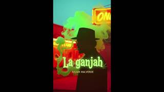 La Ganjah Julian Malverde