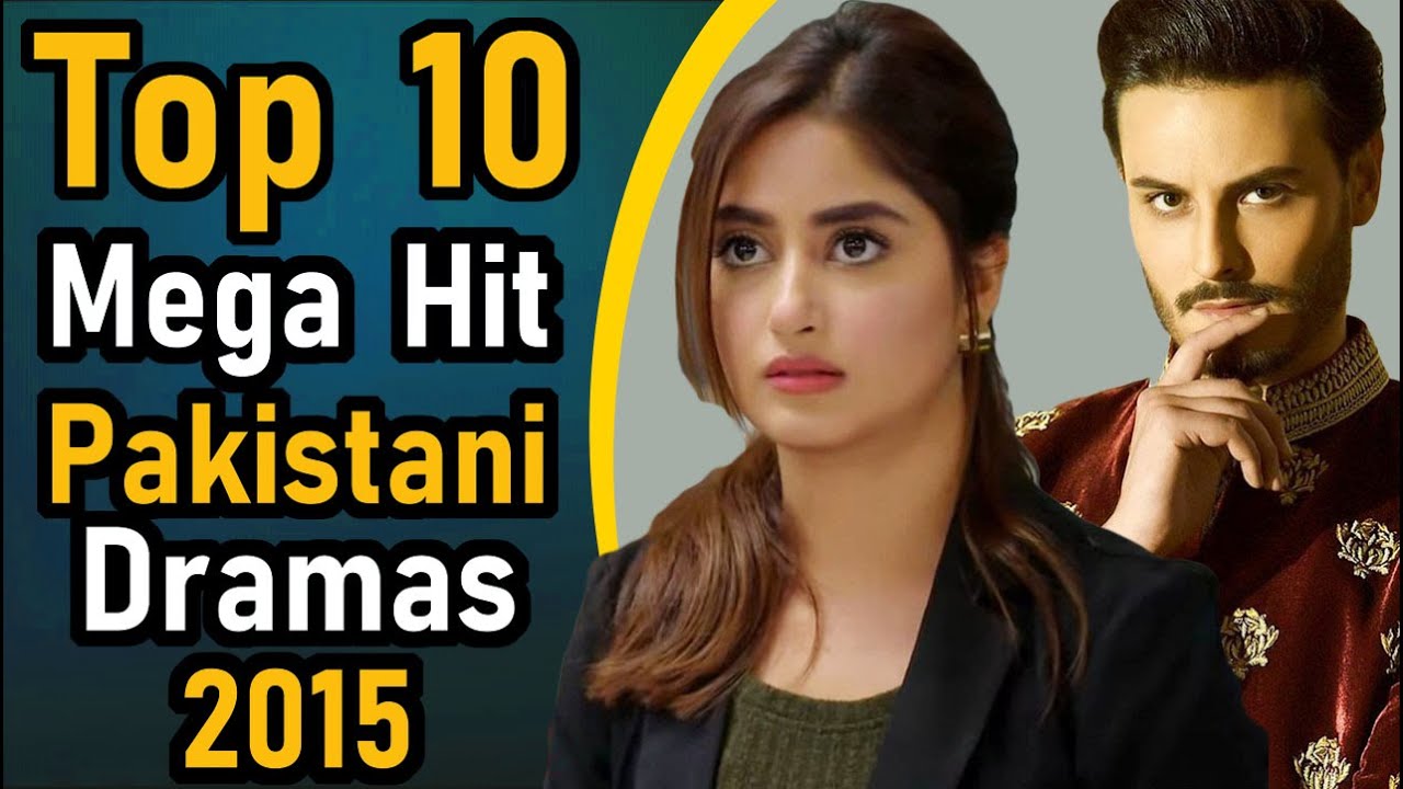 Top 10 Mega Hit Pakistani Dramas 2015 || Pak Drama TV - YouTube