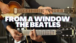 From A Window - The Beatles Unreleased Song (Stereo Mix) [Reimagined]