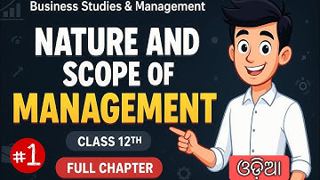 Class 12 BSM | Ch-1| Nature & Scope of Management | Part 1| CHSE Odisha | One Shot #class12th #chse 