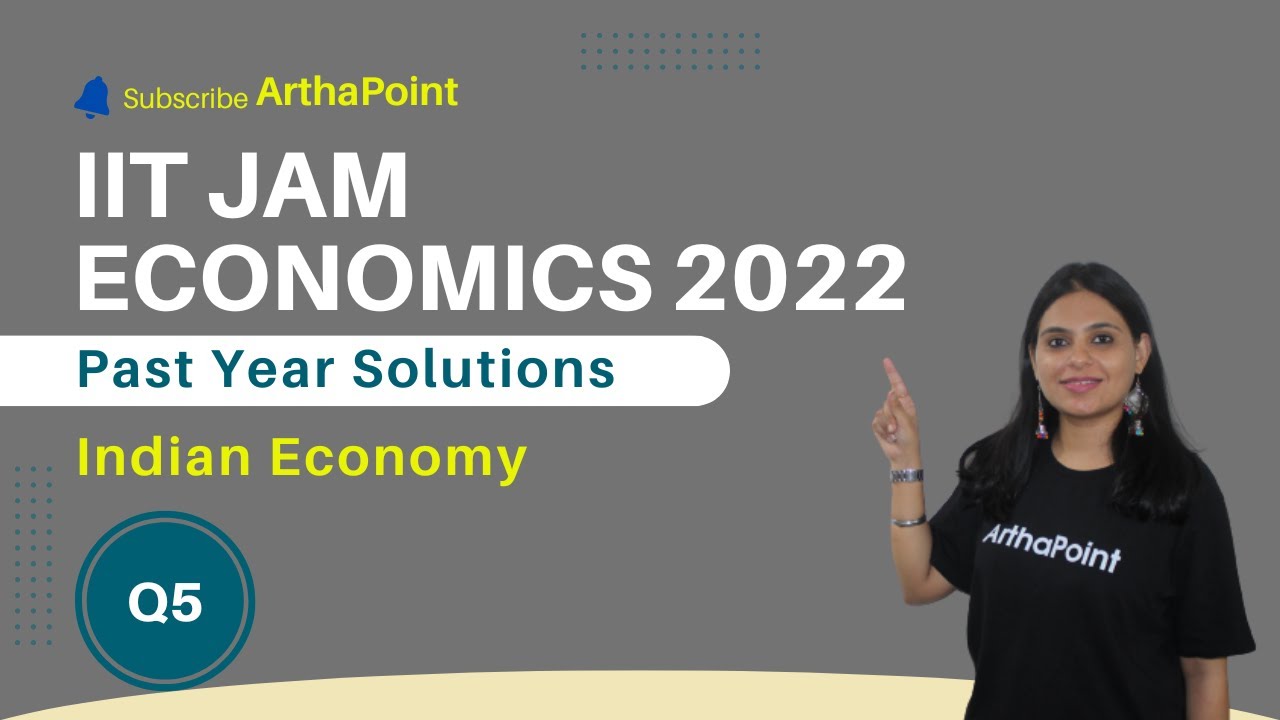IIT JAM Economics 2022 Solutions Q 5 | IIT JAM Economics Past Year ...
