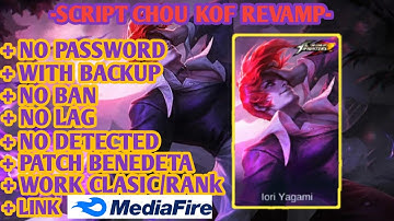 Script Skin KOF Chou Revamp With Backup Terbaru 2020