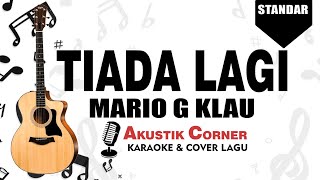 Tiada Lagi - Mayang Sari ( Mario G klau Karaoke Akustik)