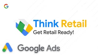 Think Retail 2022 - Highlights video | Google Ads