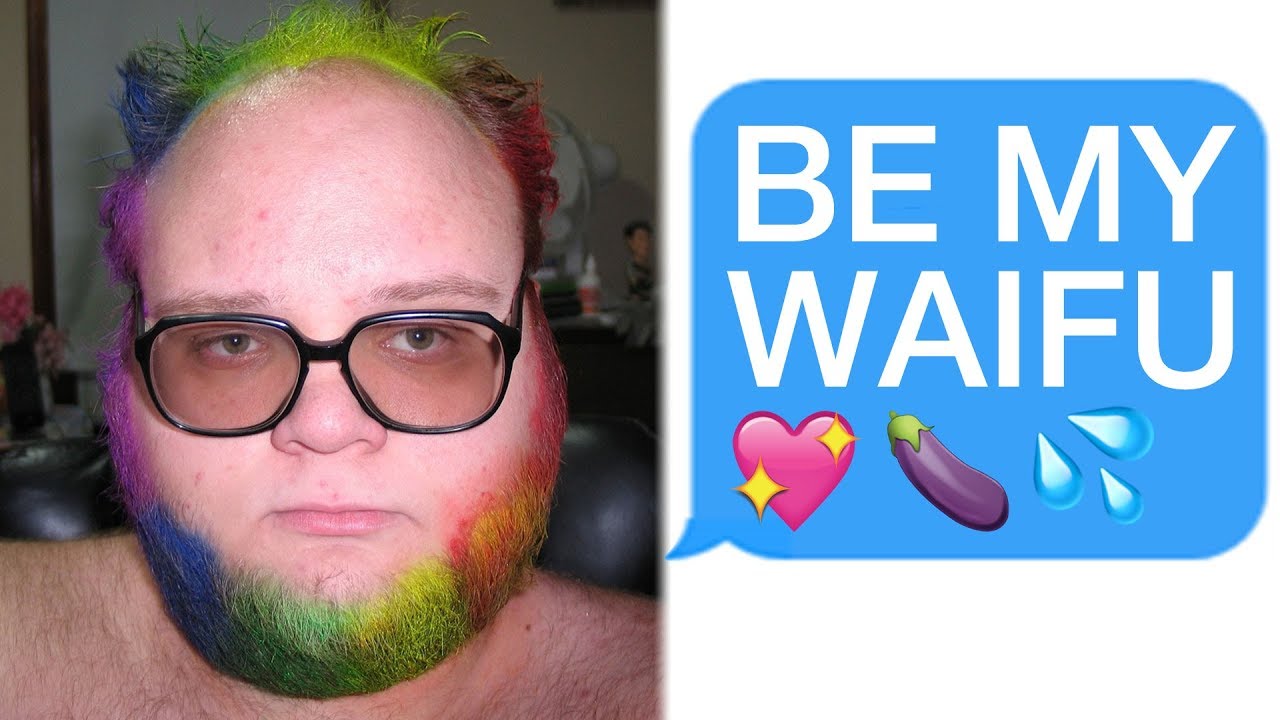 r/Choosingbeggars "Please Be My Waifu!"