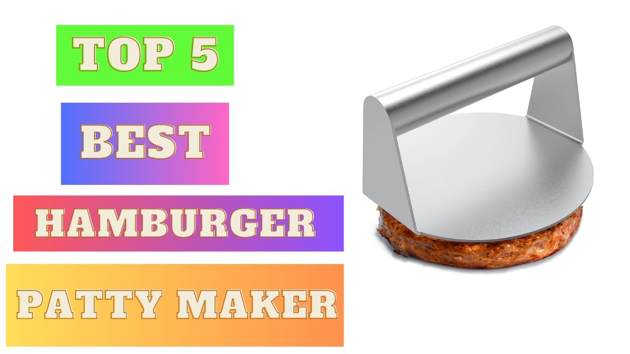Best Hamburger Patty Maker Summer Products Top 5 My Best 2023