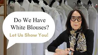 Do We Have White Blouses? Let Us Show You | Marilyn’s Styling Guide