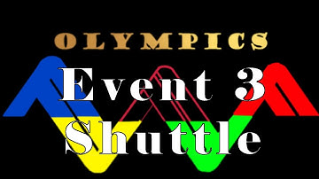 Event 3 the Shuttle l THE FINALS Olympics