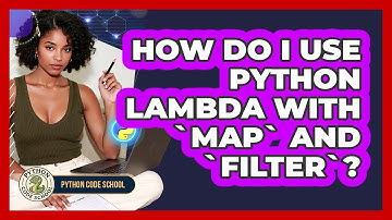 How Do I Use Python Lambda With `map` And `filter`? - Python Code School