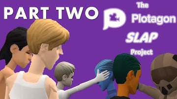 The Plotagon Slap Project PART 2: @SammyKnight13 & @jackpw2005