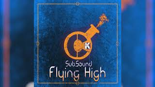 Sub.Sound - Flying High