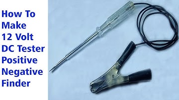 How to Make 12V DC Tester Positive Negative Finder | National Tech