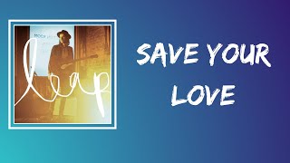 James Bay - Save Your Love (Lyrics)