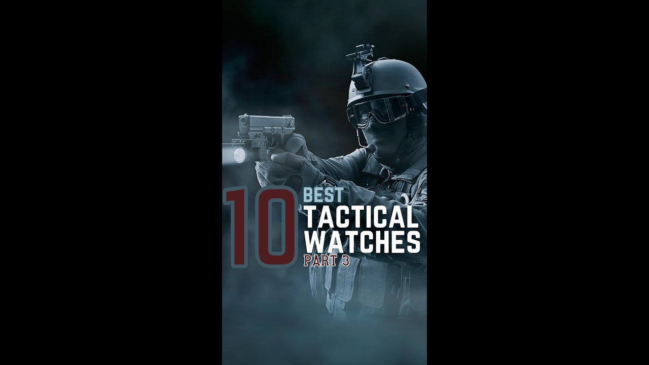 10 Best  Tactical  Watches Part 3