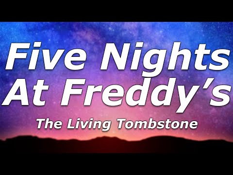 The Living Tombstone - Five Nights At Freddy's (Lyrics) - \