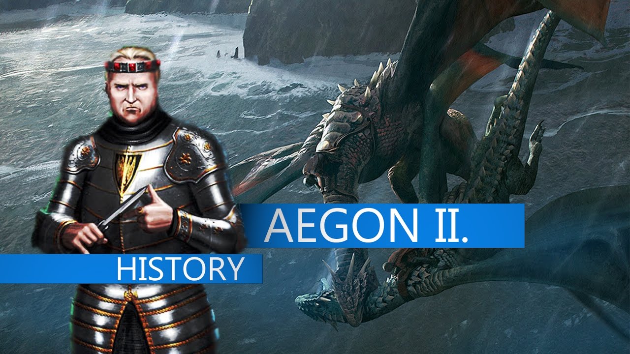 AEGON II. TARGARYEN & TANZ DER DRACHEN - Game of Thrones History - YouTube