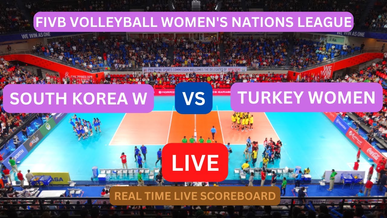 SOUTH KOREA Vs TURKEY LIVE Score UPDATE Today 2023 FIVB Volleyball Womens Nations League 31.05.2023
