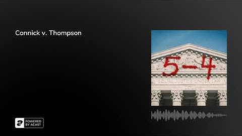 Connick v. Thompson | 5-4