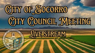 Information City of Socorro: Special City Council Meeting, October 8, 2026 @ 6:00 PM News