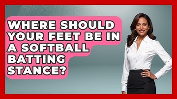 Where Should Your Feet Be in a Softball Batting Stance? | Softball Basics and Beyond News