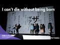 Theater Collective HANCHU-YUEI &quot;I can’t die without being born&quot;【SUB】