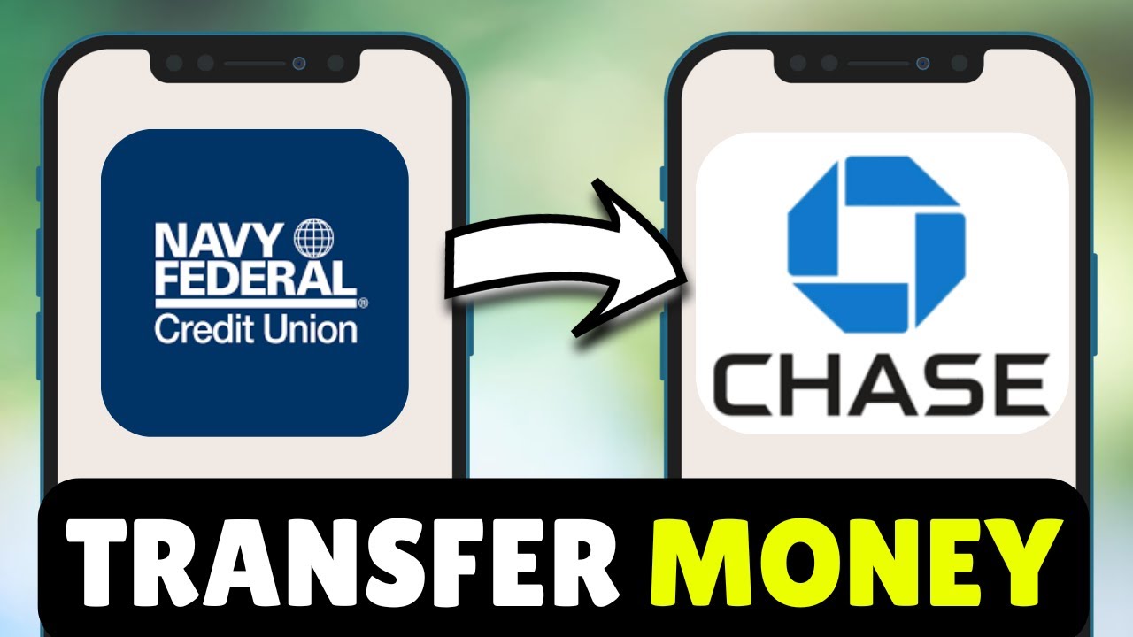 How To Transfer/Send Money From Navy Federal to Chase - Full Guide (2025)