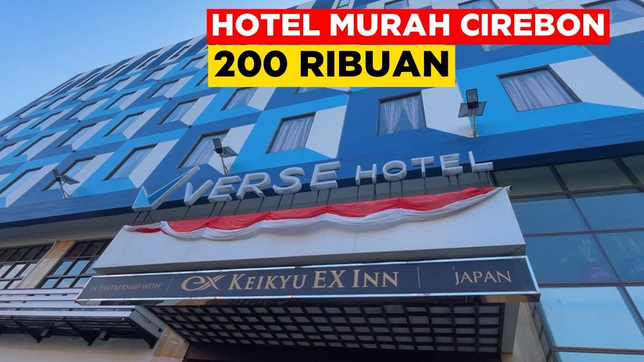 VERSE HOTEL CIREBON | HOTEL 200 RIBUAN BERADA DI PUSAT KOTA CIREBON