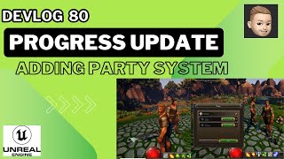 UE5 MMO Devlog 80: Introducing party system for the players