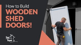 How to Build Wooden Shed Doors: Your Complete Guide | Shed Repair