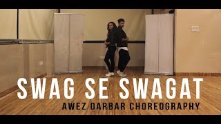 Swag Se Swagat - Tiger Zinda Hai | Awez Darbar Choreography