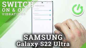 How to Change Vibration Intensity on Samsung Galaxy S22 Ultra – Manage Vibration