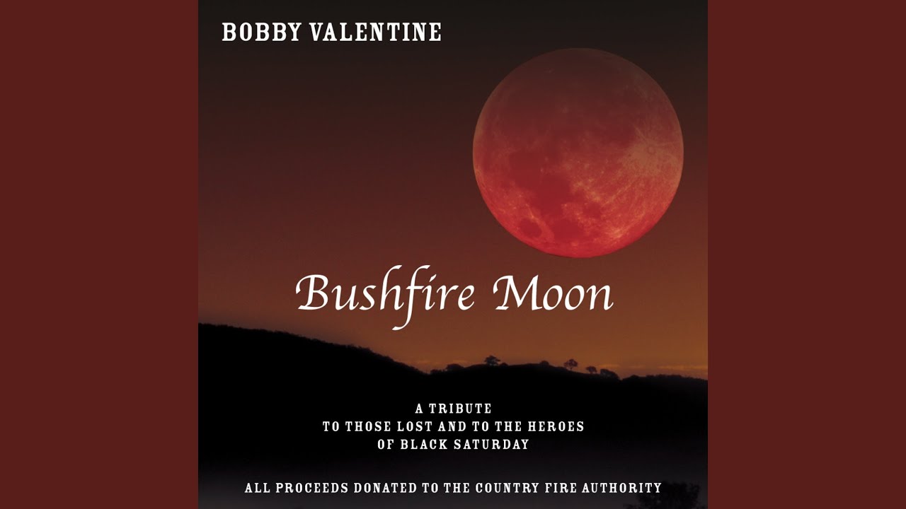 Bushfire Moon - YouTube