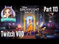 Disney Dreamlight Valley - Part 113 Update 19 (Twitch VOD)